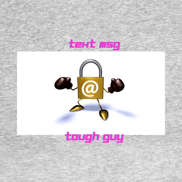 Text message tough guy by Rickido